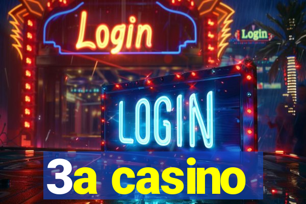 3a casino